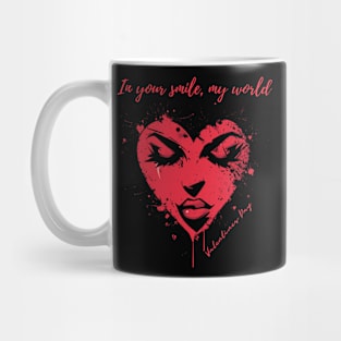 In your smile, my world. A Valentines Day Celebration Quote With Heart-Shaped Woman Mug